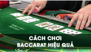 Tất tần tật về Baccarat và bí quyết chơi hiệu quả nhất năm